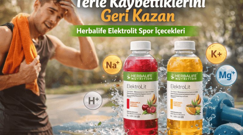 Terle Kaybettiklerini Geri Kazan Herbalife Elektrolit Spor İçecekleri