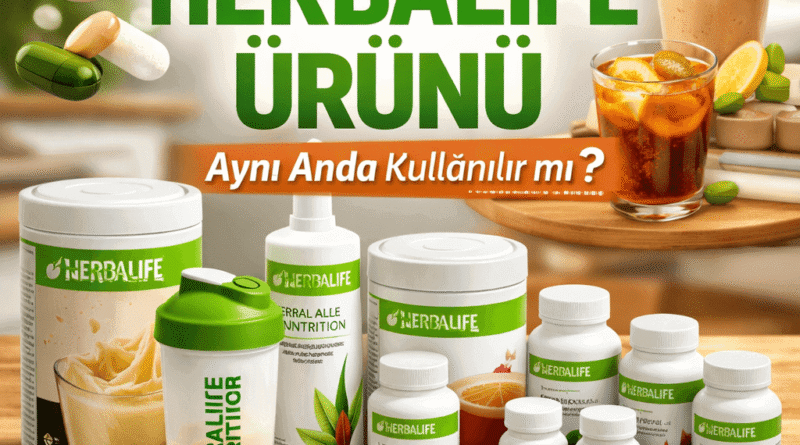 Birden Fazla Herbalife Ürünü Aynı Anda Kullanılır mı