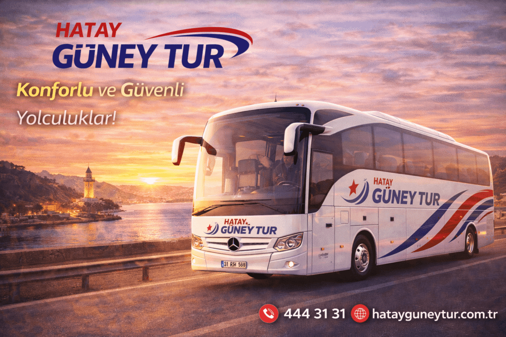 Hatay Güney Tur | İletişim, Sefer Bilgileri ve Güzergâh Rehberi